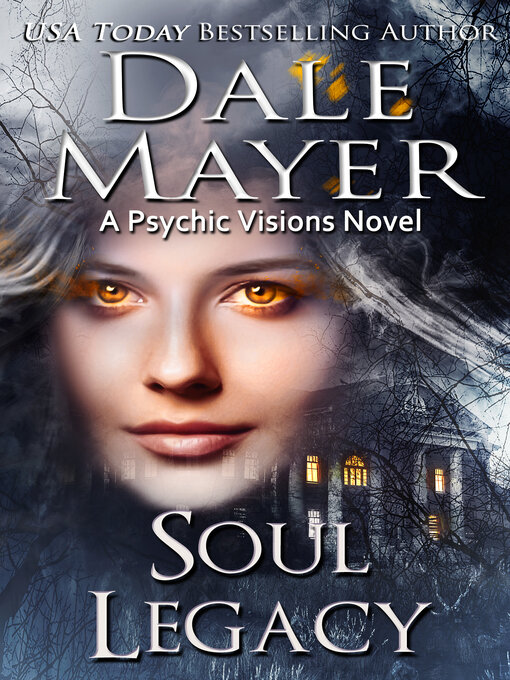 Title details for Soul Legacy by Dale Mayer - Available